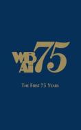Wbai-The First 75 Years di Charlotte Adelman edito da TURNER