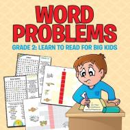 Word Problems Grade 2 di Speedy Publishing Llc edito da Baby Professor
