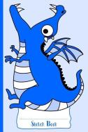 Blue Hungry Dragon Sketch Book di Kidsspace edito da LIGHTNING SOURCE INC