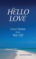 Hello Love di Anonymous edito da All Aware Publishing