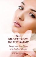 The Silent Tears of Polygamy di Robin Johnson edito da LIGHTNING SOURCE INC