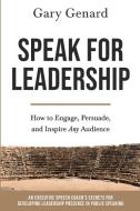 Speak for Leadership di Genard edito da Cedar & Maitland Press