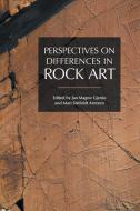 Perspectives On Differences In Rock Art edito da Equinox Publishing Ltd