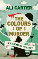 The Colours of Murder di Ali Carter edito da Oneworld Publications
