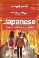 Lonely Planet Fast Talk Japanese 2 di Lonely Planet edito da LONELY PLANET PUB