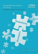 Management Accounting Case Study: Nov 2002 Exam Questions & Answers edito da Cima