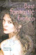 Best Fantastic Erotica, Volume 1 di First Last edito da CIRCLET PR