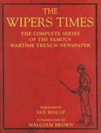 The Wipers Times edito da Little Books Ltd