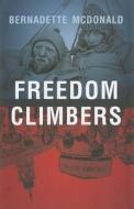 Freedom Climbers di Bernadette McDonald edito da Rocky Mountain Books,canada