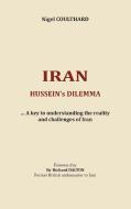 Iran, Hussein's dilemma di Nigel Coulthard edito da Books on Demand
