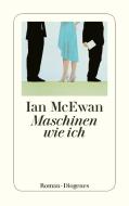 Maschinen wie ich di Ian McEwan edito da Diogenes Verlag AG