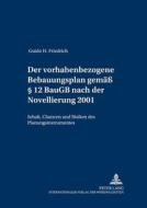 Friedrich, G: Der vorhabenbezogene Bebauungsplan gemäß § 12 di Guido H. Friedrich edito da Lang, Peter GmbH