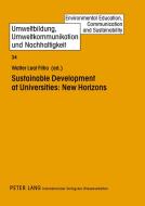 Sustainable Development at Universities: New Horizons edito da Lang, Peter GmbH