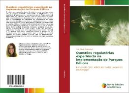 Questões regulatórias experiência na implementação de Parques Eólicos di Ana Maria Mendonça edito da Novas Edições Acadêmicas