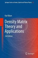 Density Matrix Theory and Applications di Karl Blum edito da Springer-Verlag GmbH