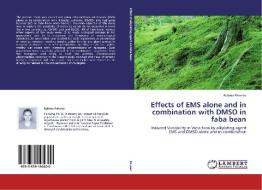 Effects of EMS alone and in combination with DMSO  in faba bean di Rubina Perveen edito da LAP Lambert Academic Publishing