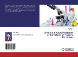 Synthesis & Characterization of Complexes of Pyridine Derivatives di Alina Murtaza, Islam Ullah Khan edito da LAP Lambert Academic Publishing