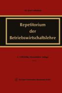 Repetitorium der Betriebswirtschaftslehre di Josef Löffelholz edito da Gabler Verlag