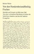 Von den hundertdreiundfünfzig Fischen di Herbert Weiler edito da Books on Demand