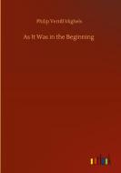 As It Was in the Beginning di Philip Verrill Mighels edito da Outlook Verlag