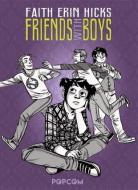 Friends with Boys di Faith Erin Hicks edito da POPCOM