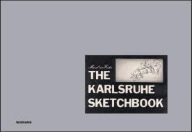 Marcel van Eeden. The Karlsruhe Sketchbook | Das Karlsruher Skizzenbuch edito da Wienand Verlag & Medien