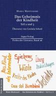 Das Geheimnis der Kindheit, Teil 2 und 3 di Maria Montessori edito da Input Verlag