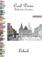 Cool Down - Malbuch für Erwachsene: Lübeck [Plus Farbvorlage] di York P. Herpers edito da Herpers Publishing International