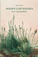 Wiesen und Weiden di Ernst Klapp edito da Manuscriptum