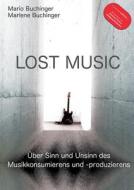 Lost Music di Mario Buchinger, Marlene Buchinger edito da Pyramidis Audio