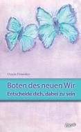 Boten des neuen Wir di Ursula Dziambor edito da tao.de in J. Kamphausen