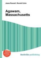 Agawam, Massachusetts di Jesse Russell, Ronald Cohn edito da Book On Demand Ltd.