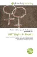 Lgbt Rights In Mexico edito da Alphascript Publishing