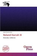 Roland Harrah Iii edito da Crypt Publishing