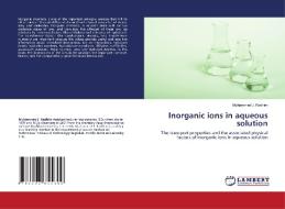 Inorganic ions in aqueous solution di Muhammed J. Kadhim edito da LAP LAMBERT Academic Publishing