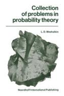 Collection of Problems in Probability Theory di L. D. Meshalkin edito da SPRINGER NATURE