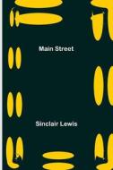 Main Street di Sinclair Lewis edito da Alpha Editions