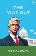 The Way Out di Emerson Hough edito da Double9 Books Llp