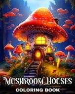 Mushroom Houses Coloring Book di Regina Peay edito da Blurb