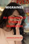 Migraines di Anderson Jeffrey edito da Independently Published