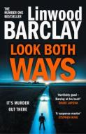 Look Both Ways di Linwood Barclay edito da HarperCollins Publishers