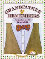 Grandfather Remembers: Memories for My Grandchild di Judith Levy edito da HARPERCOLLINS