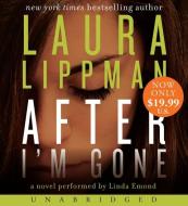 After I'm Gone Low Price CD di Laura Lippman edito da HarperAudio