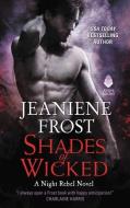 Shades of Wicked di Jeaniene Frost edito da HarperCollins Publishers Inc