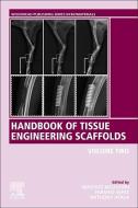 Handbook of Tissue Engineering Scaffolds: Volume Two edito da Elsevier Science & Technology