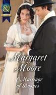 A Marriage Of Rogues di Margaret Moore edito da Harpercollins Publishers