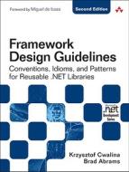 Framework Design Guidelines di Krzysztof Cwalina, Brad Abrams edito da Pearson Education (us)