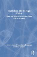 Journalism And Foreign Policy edito da Taylor & Francis Ltd
