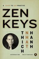 Zen Keys: A Guide to Zen Practice di Thich Nhat Hanh edito da DOUBLEDAY RELIGION