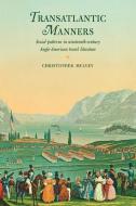 Transatlantic Manners di Christopher Mulvey edito da Cambridge University Press